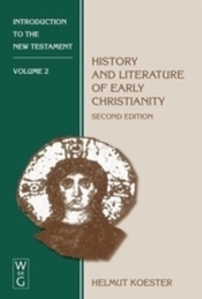 Cover for Helmut Koester · History and Literature of Early Christianity (Paperback Book) [2nd edition] (2000)