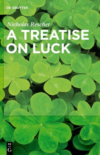 Cover for Nicholas Rescher · Treatise on Luck (Book) (2027)