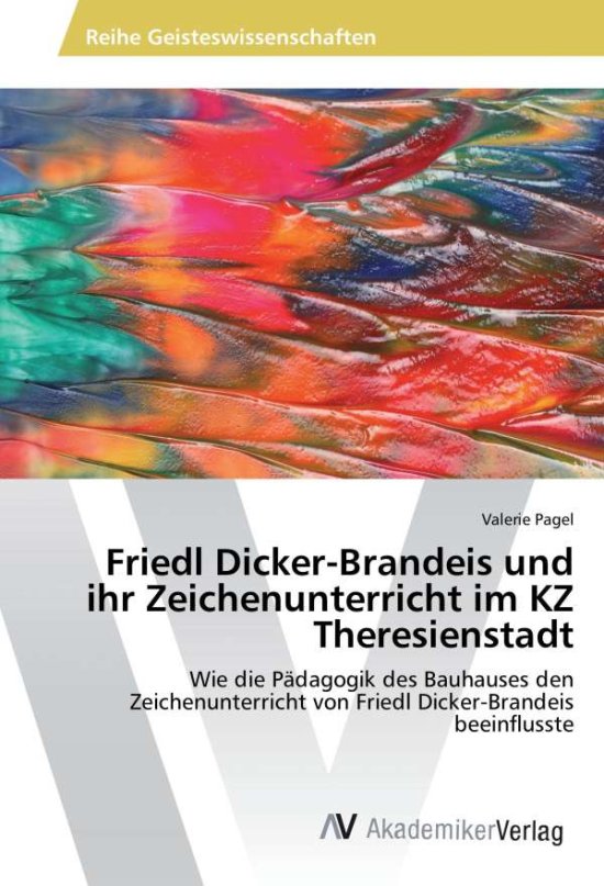 Cover for Pagel · Friedl Dicker-Brandeis und ihr Ze (Book)