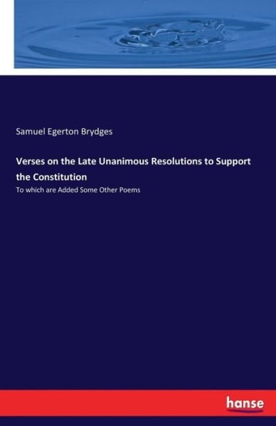 Verses on the Late Unanimous Re - Brydges - 图书 -  - 9783337157708 - 2017年6月1日