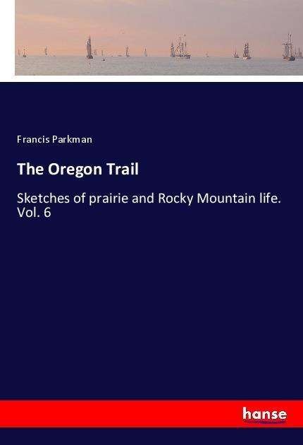 Cover for Parkman · The Oregon Trail (Book)