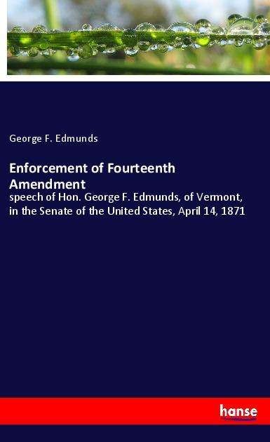 Cover for Edmunds · Enforcement of Fourteenth Amend (Book)