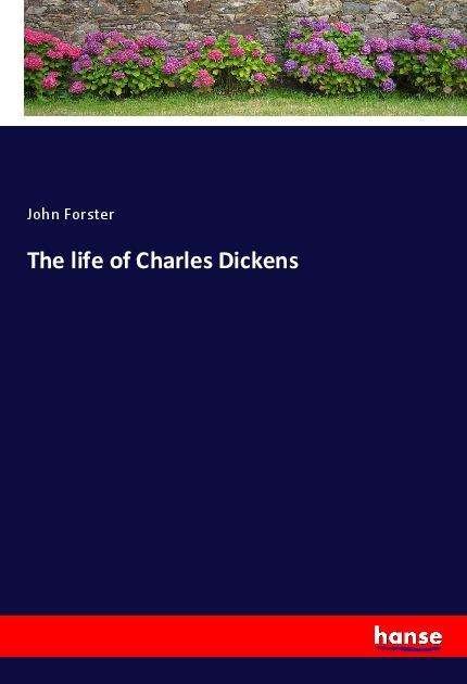 Cover for Forster · The life of Charles Dickens (Book)