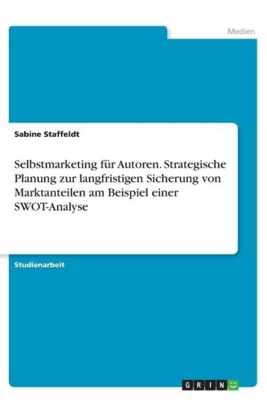 Cover for Staffeldt · Selbstmarketing für Autoren. (Book)
