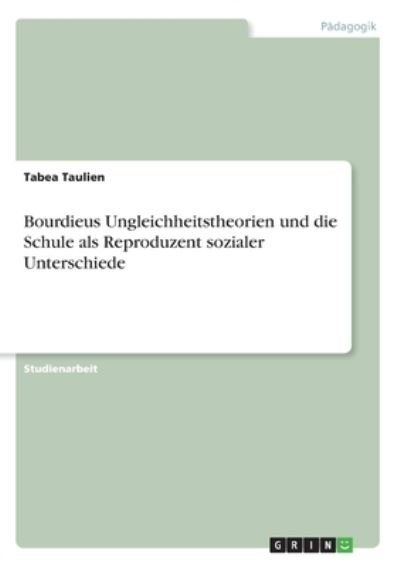 Cover for Taulien · Bourdieus Ungleichheitstheorien (Book)