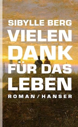 Vielen Dank für das Leben - Berg - 图书 -  - 9783446239708 - 