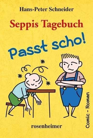 Seppis Tagebuch - Passt - Schneider - 图书 -  - 9783475543708 - 