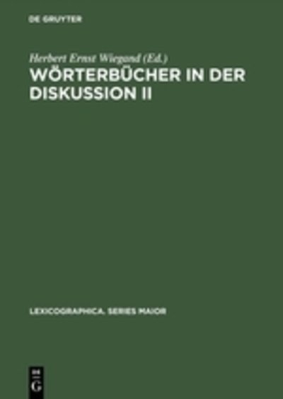 Cover for Herbert Ernst Wiegand · Worterbucher in der Diskussion II - Lexicographica. Series Maior (Hardcover Book) [Reprint 2015 edition] (1996)