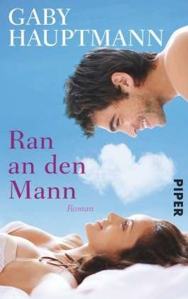 Cover for Gaby Hauptmann · Ran An Den Mann: Roman (Book)