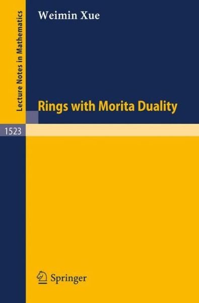 Cover for Weimin Xue · Rings with Morita Duality - Lecture Notes in Mathematics (Paperback Book) (1992)