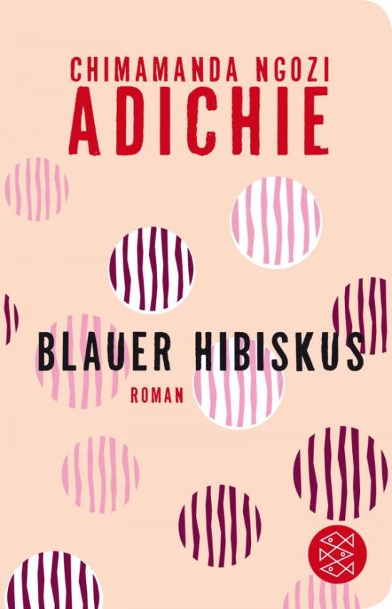 Cover for Chimamanda Ngozi Adichie · Blauer Hibiskus: Roman (Book)