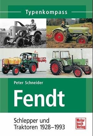 Cover for P. Schneider · Fendt.1 Schlepper 1928-93 (Book)
