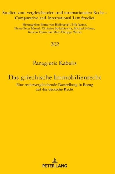 Cover for Panagiotis Kabolis · Das griechische Immobilienrecht: Eine rechtsvergleichende Darstellung in Bezug auf das deutsche Recht - Studien Zum Vergleichenden Und Internationalen Recht / Compa (Hardcover Book) [New edition] (2019)