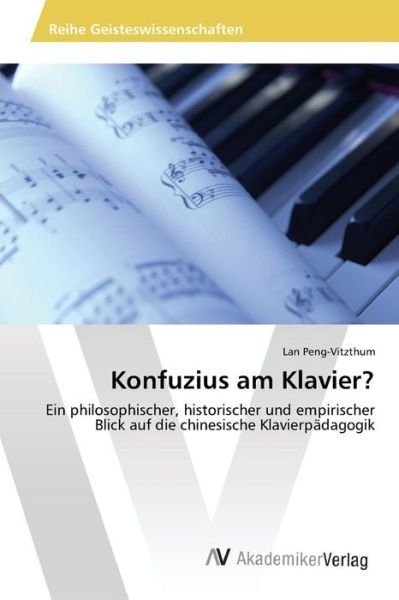 Cover for Peng-Vitzthum · Konfuzius am Klavier? (Book) (2016)
