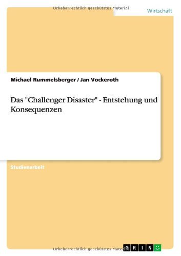 Cover for Michael Rummelsberger · Das Challenger Disaster - Entstehung und Konsequenzen (Paperback Book) [German edition] (2011)