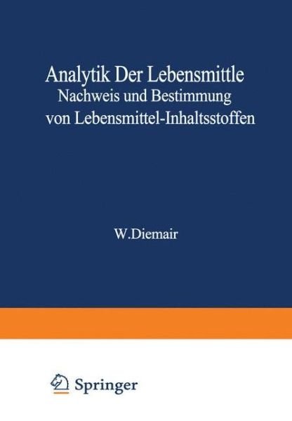 Cover for Ludwig Acker · Analytik der Lebensmittel Nachweis und Bestimmung von Lebensmittel-Inhaltsstoffen - Handbuch der Lebensmittelchemie (Paperback Book) (1968)