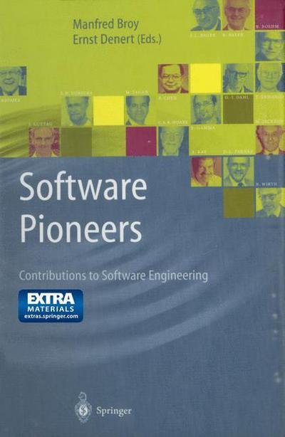 Cover for Manfred Broy · Software Pioneers: Contributions to Software Engineering (Paperback Book) [Softcover reprint of the original 1st ed. 2002 edition] (2014)