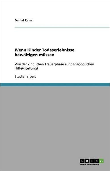 Cover for Rahn · Wenn Kinder Todeserlebnisse bewält (Book) [German edition] (2011)