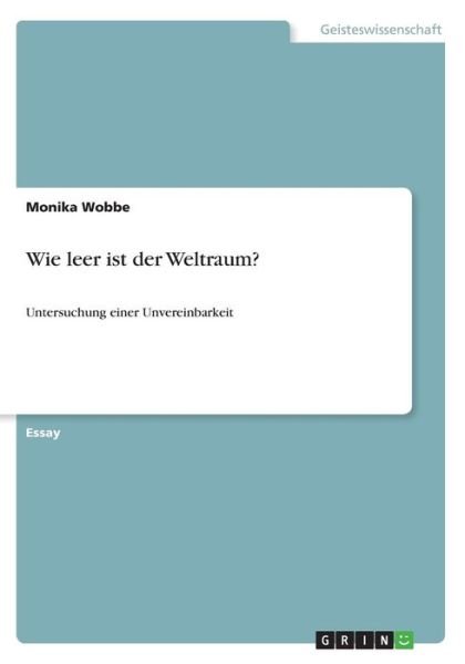 Cover for Monika Wobbe · Wie Leer Ist Der Weltraum? (Paperback Book) [German edition] (2014)