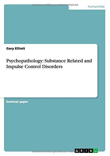 Cover for Gary Elliott · Psychopathology: Substance Related and Impulse Control Disorders (Paperback Book) (2014)