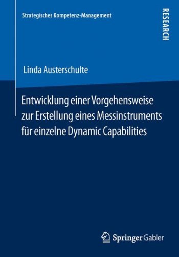 Cover for Linda Austerschulte · Entwicklung einer Vorgehensweise zur Erstellung eines Messinstruments fur einzelne Dynamic Capabilities - Strategisches Kompetenz-Management (Paperback Book) [2014 edition] (2013)