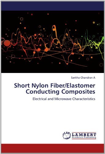 Cover for Saritha Chandran a · Short Nylon Fiber / Elastomer Conducting Composites: Electrical and Microwave Characteristics (Paperback Book) (2012)