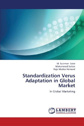 Cover for Raja Mazhar Hameed · Standardization Verus Adaptation in Global Market: in Global Marketing (Paperback Book) (2013)