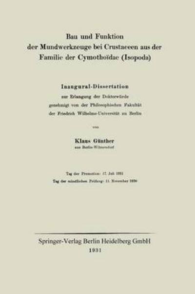 Cover for Klaus Gunther · Bau Und Funktion Der Mundwerkzeuge Bei Crustaceen Aus Der Familie Der Cymothoidae (Isopoda): Inaugural-Dissertation (Paperback Book) [1931 edition] (1931)