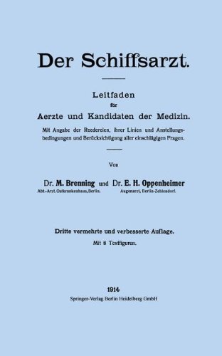 Cover for Max Brenning · Der Schiffsarzt: Leitfaden Fur Aerzte Und Kandidaten Der Medizin (Paperback Book) [3rd 3. Aufl. 1914 edition] (1914)