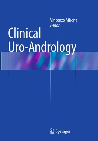 Clinical Uro-Andrology -  - 图书 - Springer-Verlag Berlin and Heidelberg Gm - 9783662509708 - 2016年10月6日