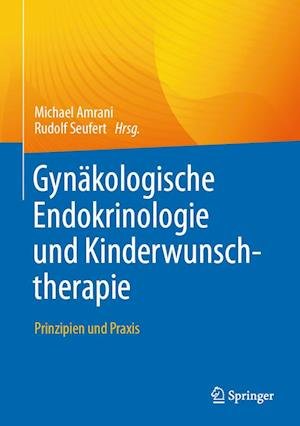 Cover for Michael Amrani · Gynäkologische Endokrinologie und Kinderwunschtherapie (Book) (2023)