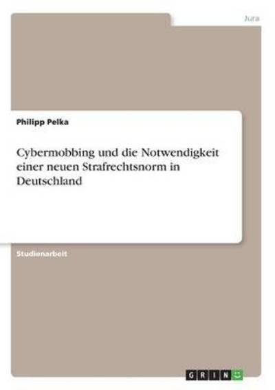 Cover for Pelka · Cybermobbing und die Notwendigkei (Book) (2015)