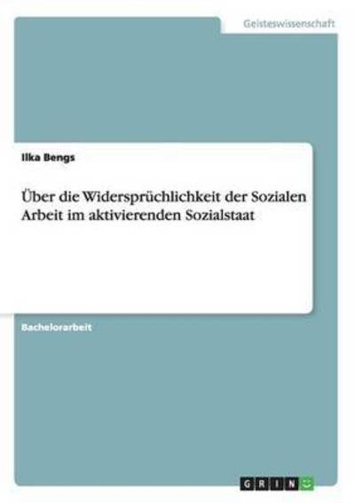 Cover for Bengs · Über die Widersprüchlichkeit der (Book) (2015)