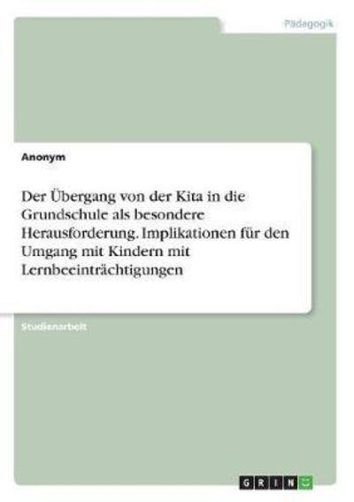 Cover for Anonym · Der Übergang von der Kita in die (Book)