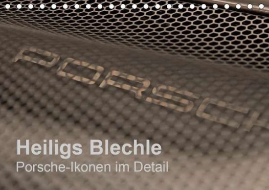 Heiligs Blechle - Porsche-Iko - Schürholz - 图书 -  - 9783670656708 - 