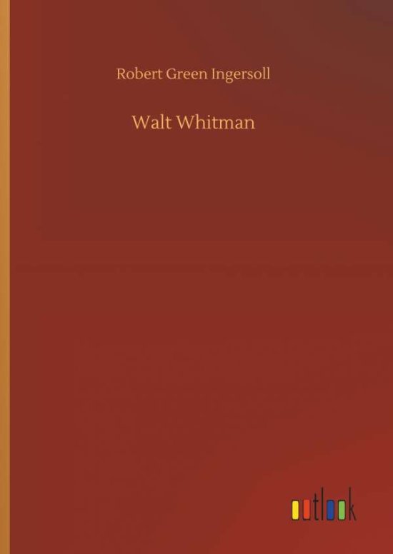 Cover for Ingersoll · Walt Whitman (Book) (2018)