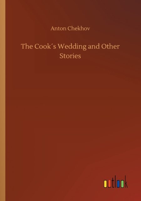 Cover for Chekhov · The Cook's Wedding and Other St (Book) (2018)