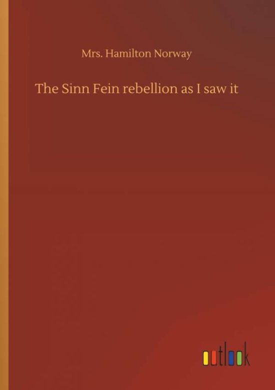 Cover for Norway · The Sinn Fein rebellion as I saw (Book) (2018)