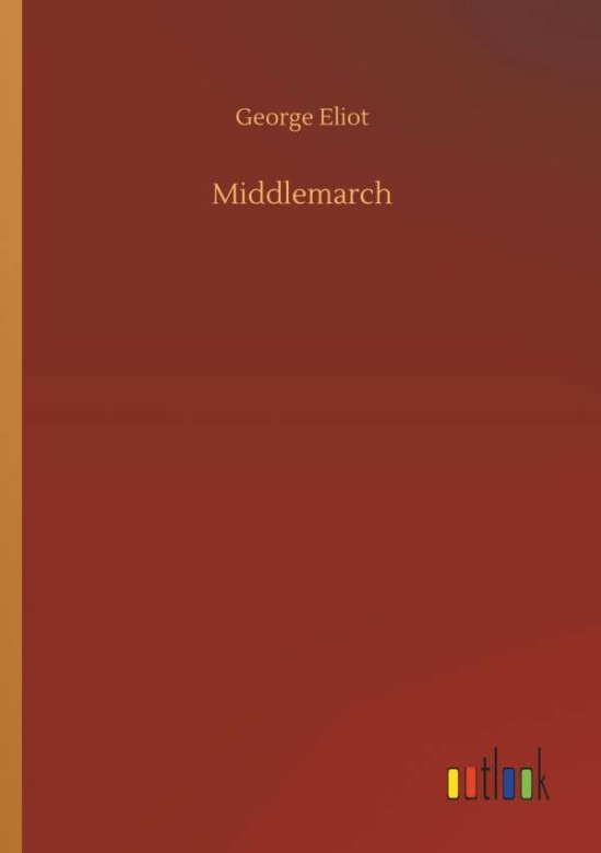Cover for George Eliot · Middlemarch (Paperback Book) (2018)