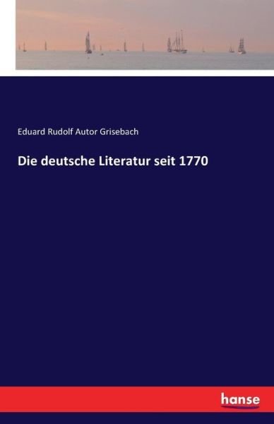 Cover for Grisebach · Die deutsche Literatur seit 1 (Book) (2016)