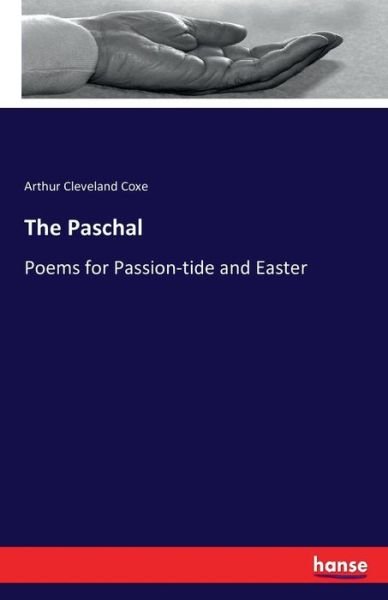 Cover for Coxe · The Paschal (Book) (2016)