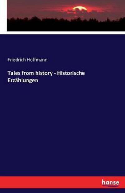 Cover for Hoffmann · Tales from history - Historisc (Book) (2016)