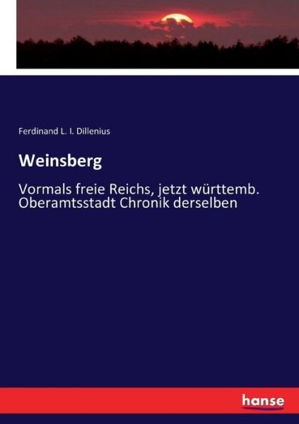 Weinsberg - Dillenius - 图书 -  - 9783743411708 - 2023年11月2日