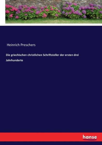 Cover for Anonymous · Die griechischen christlichen Schriftsteller der ersten drei Jahrhunderte (Paperback Book) (2019)