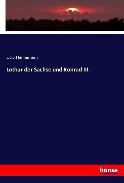Cover for Heinemann · Lothar der Sachse und Konrad (Book) (2022)