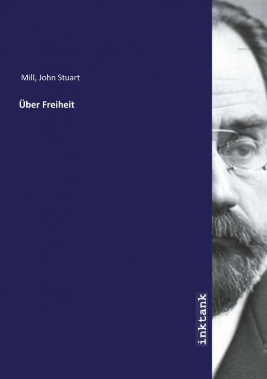Uber Freiheit - Mill - 图书 -  - 9783747710708 - 