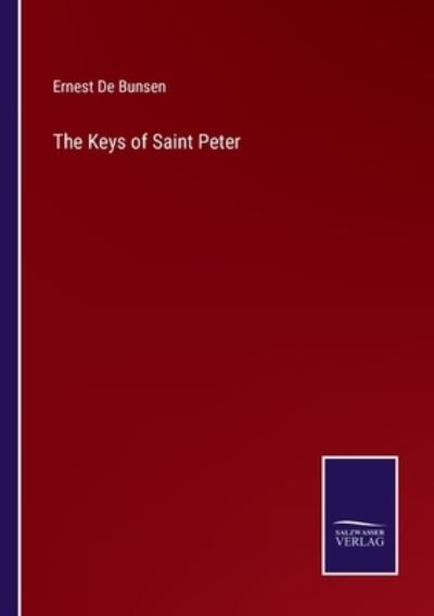 Cover for Ernest De Bunsen · The Keys of Saint Peter (Paperback Book) (2022)