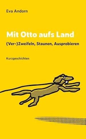 Cover for Eva Andorn · Mit Otto aufs Land (Book) (2023)