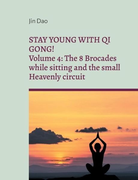 Cover for Jin Dao · Stay young with Qi Gong (Paperback Book) (2021)