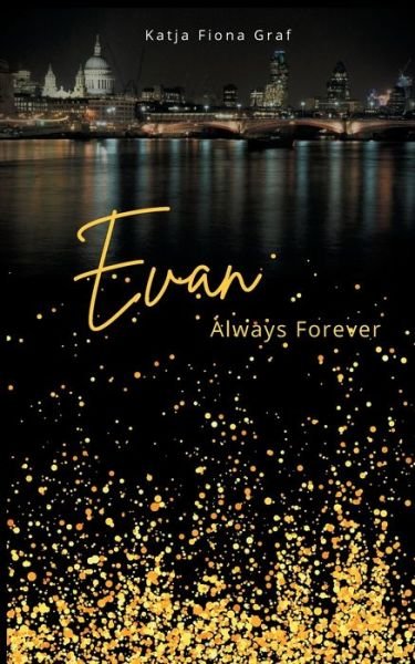 Cover for Katja Fiona Graf · Evan: Always Forever (Paperback Book) (2021)